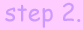 Step 2