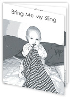 Bring Me My Sling - Print out black and white book for coloring in