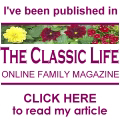 I’ve been published in The Classic Life